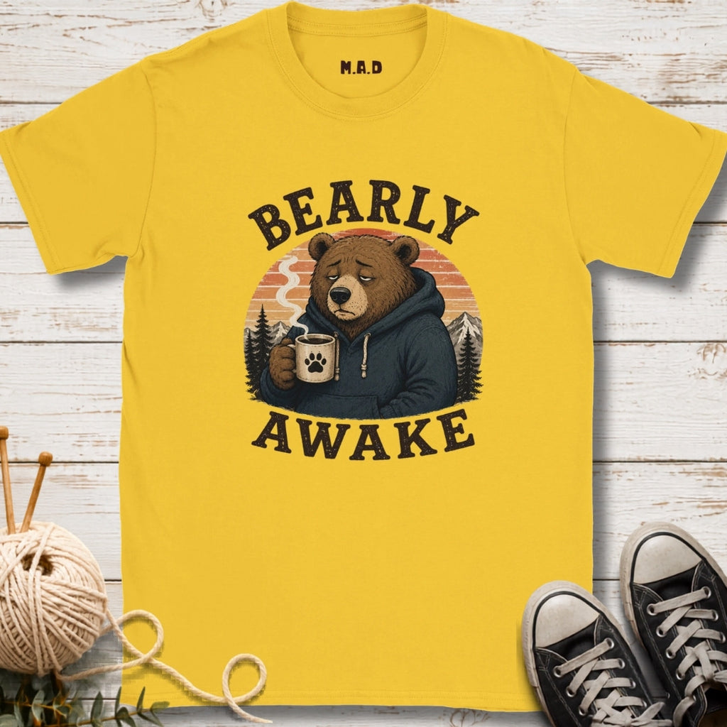 Bearly Awake T-shirt