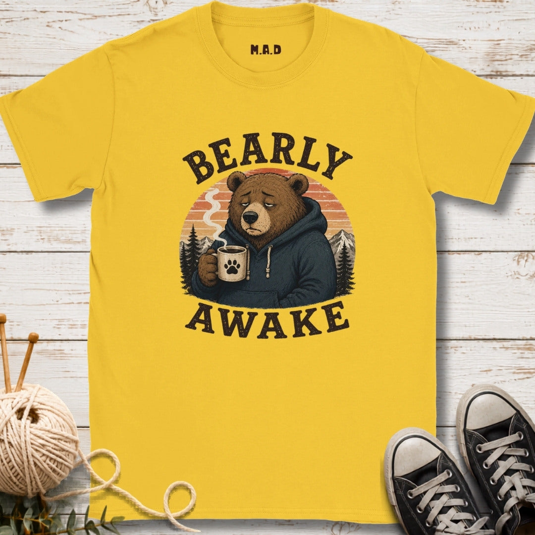 Bearly Awake T-shirt