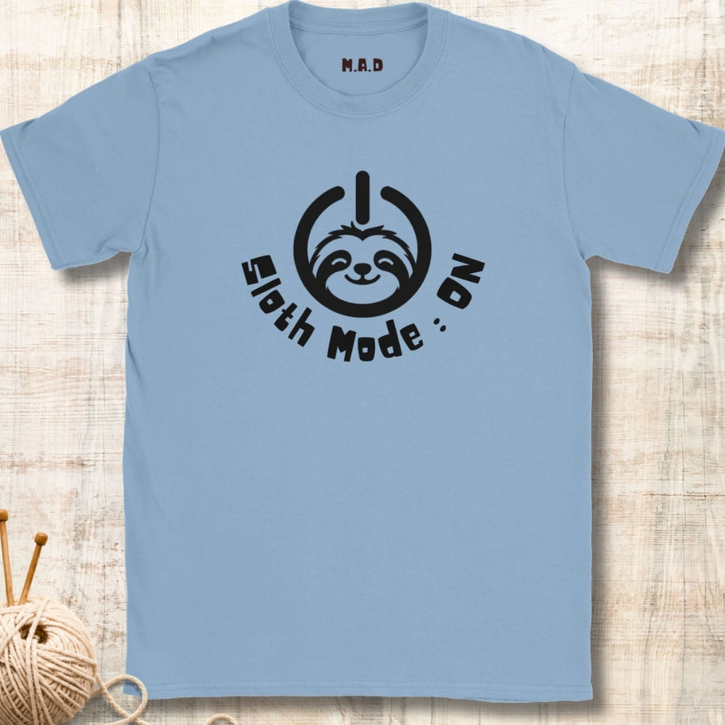 Sloth Mode On T-shirt