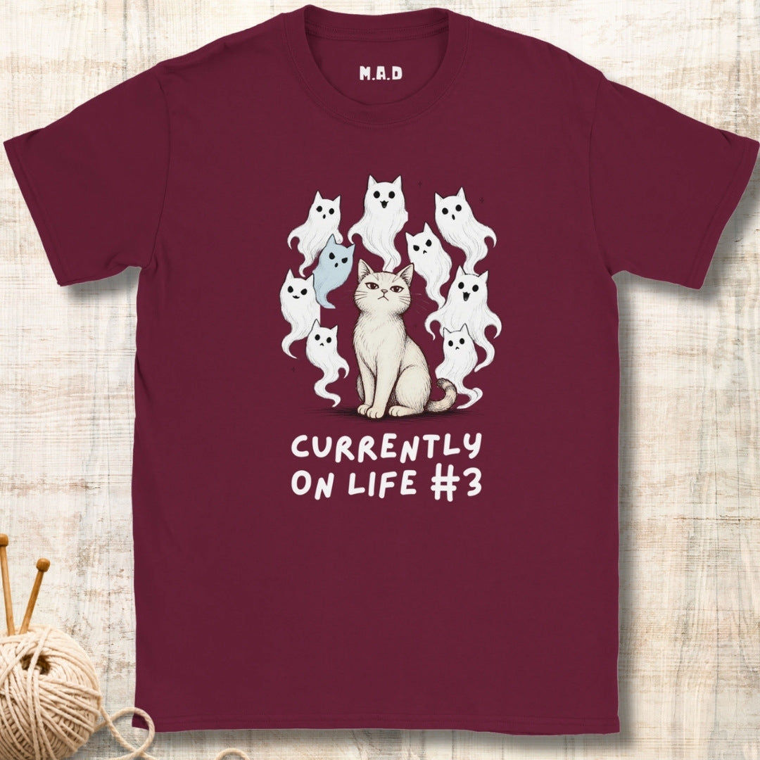 Currently on life #3 T-shirt