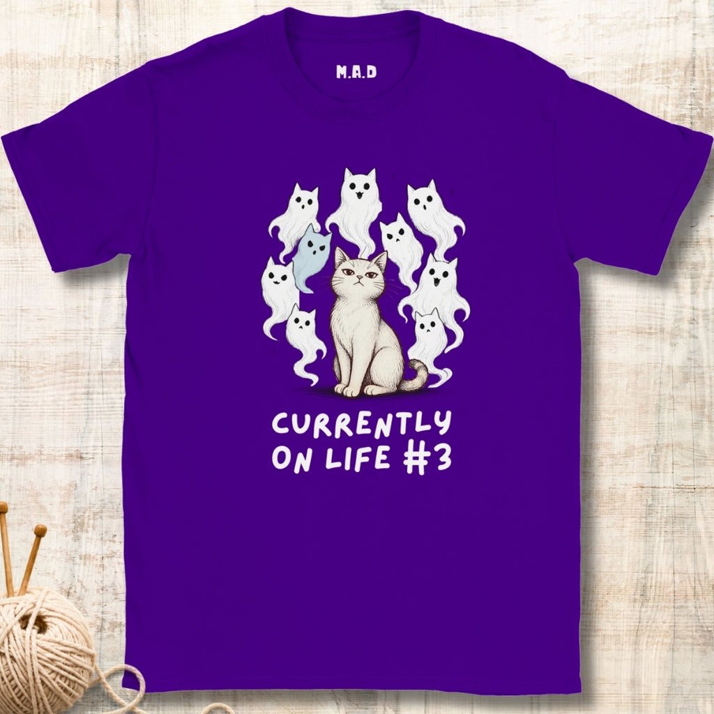 Currently on life #3 T-shirt