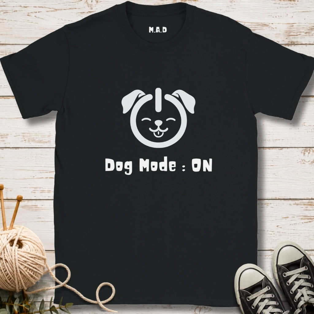 Dog Mode On Dark T-shirt