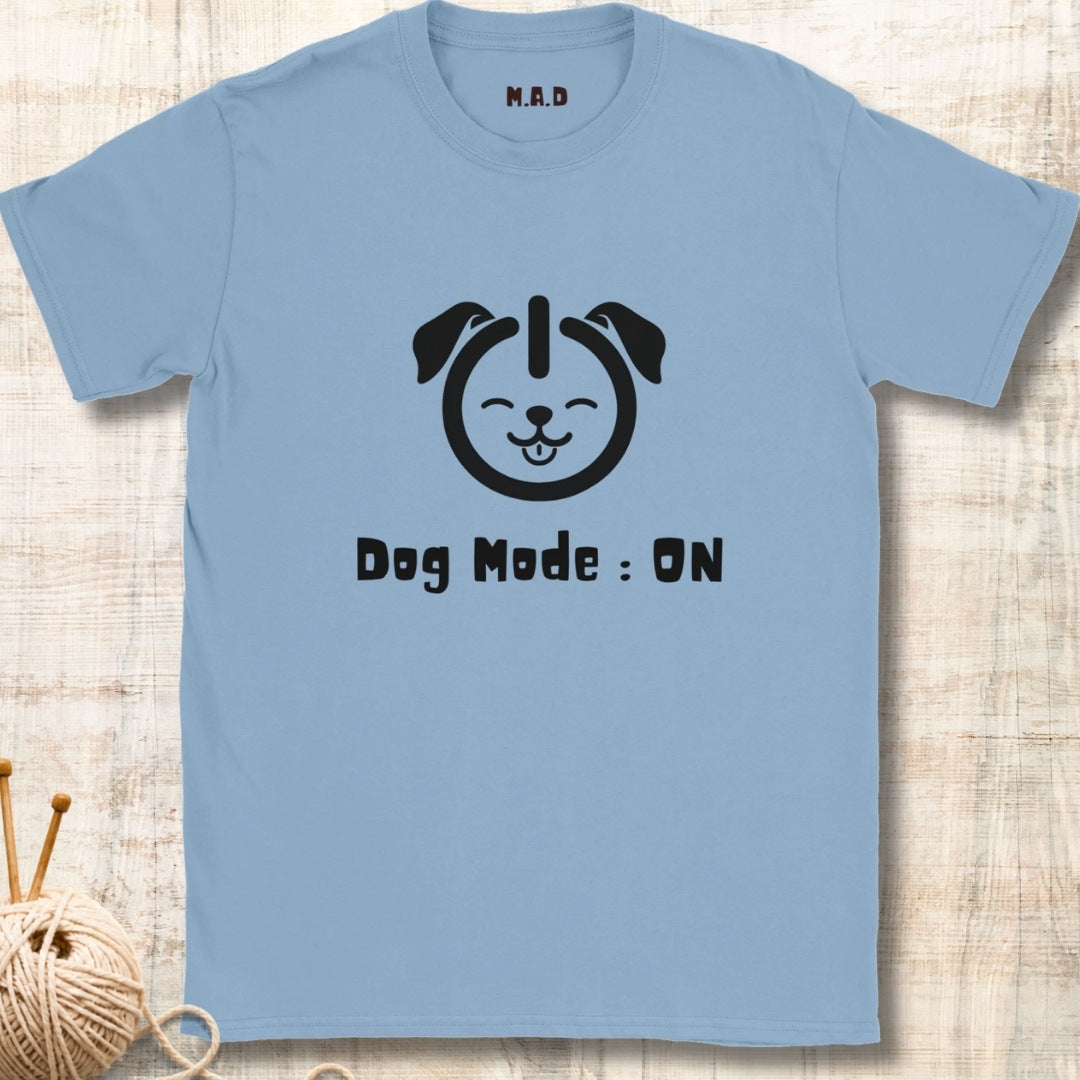 Dog Mode On Light T-shirt