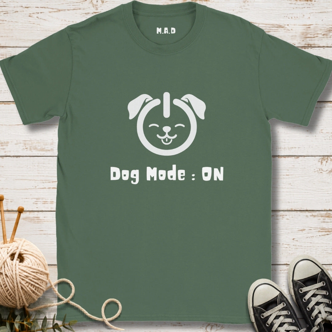 Dog Mode On Dark T-shirt