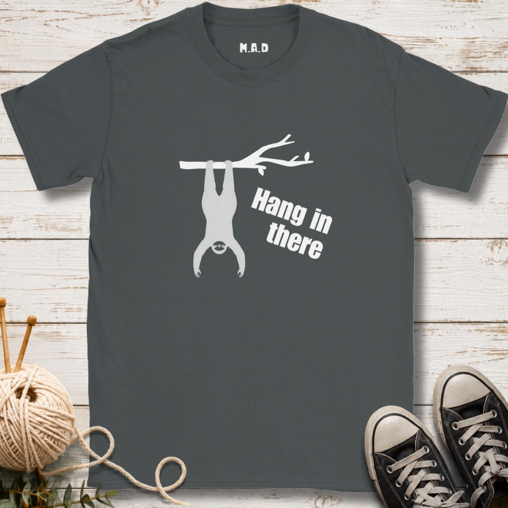 Hang in There Dark T-shirt