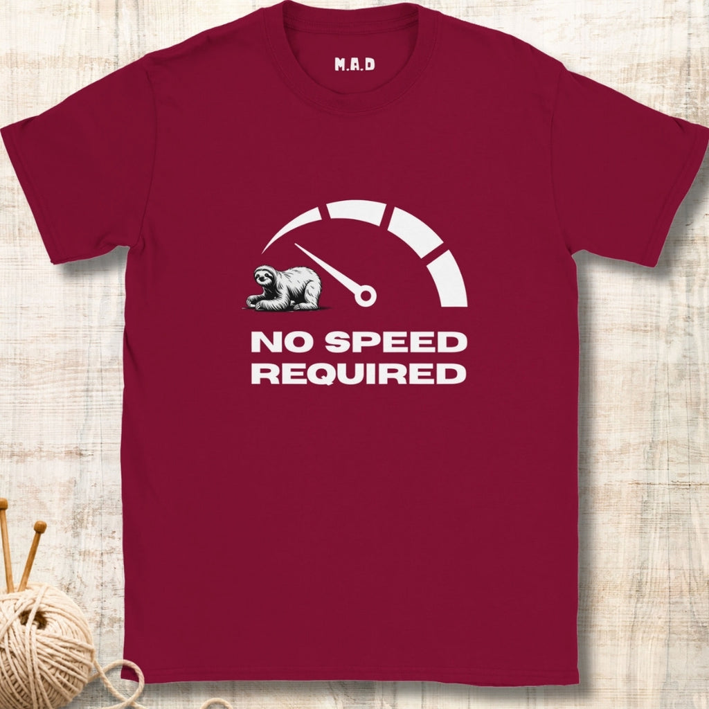 No speed required T-shirt