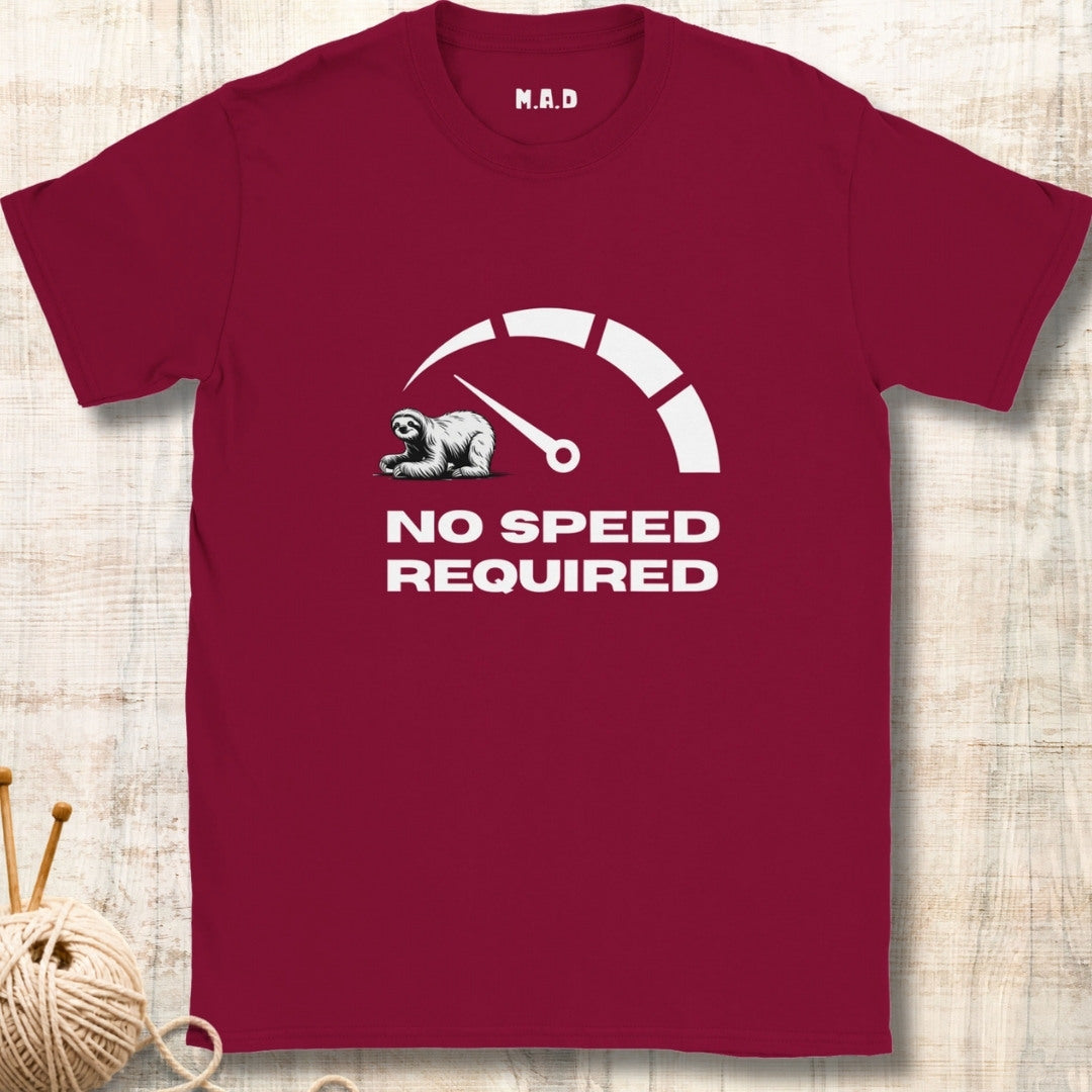 No speed required T-shirt