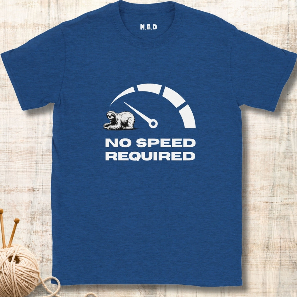 No speed required T-shirt