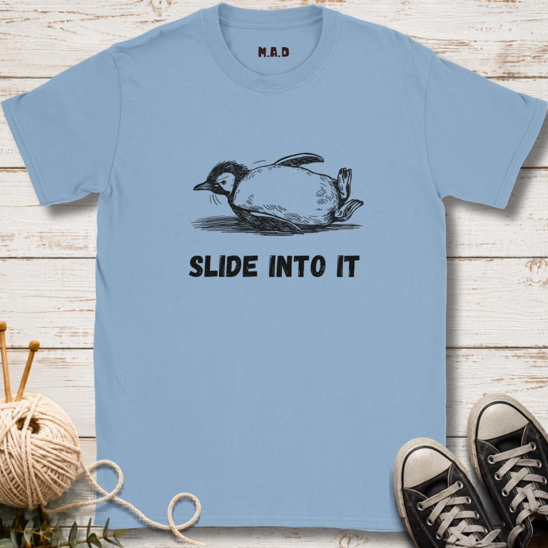 Slide Into It T-shirt