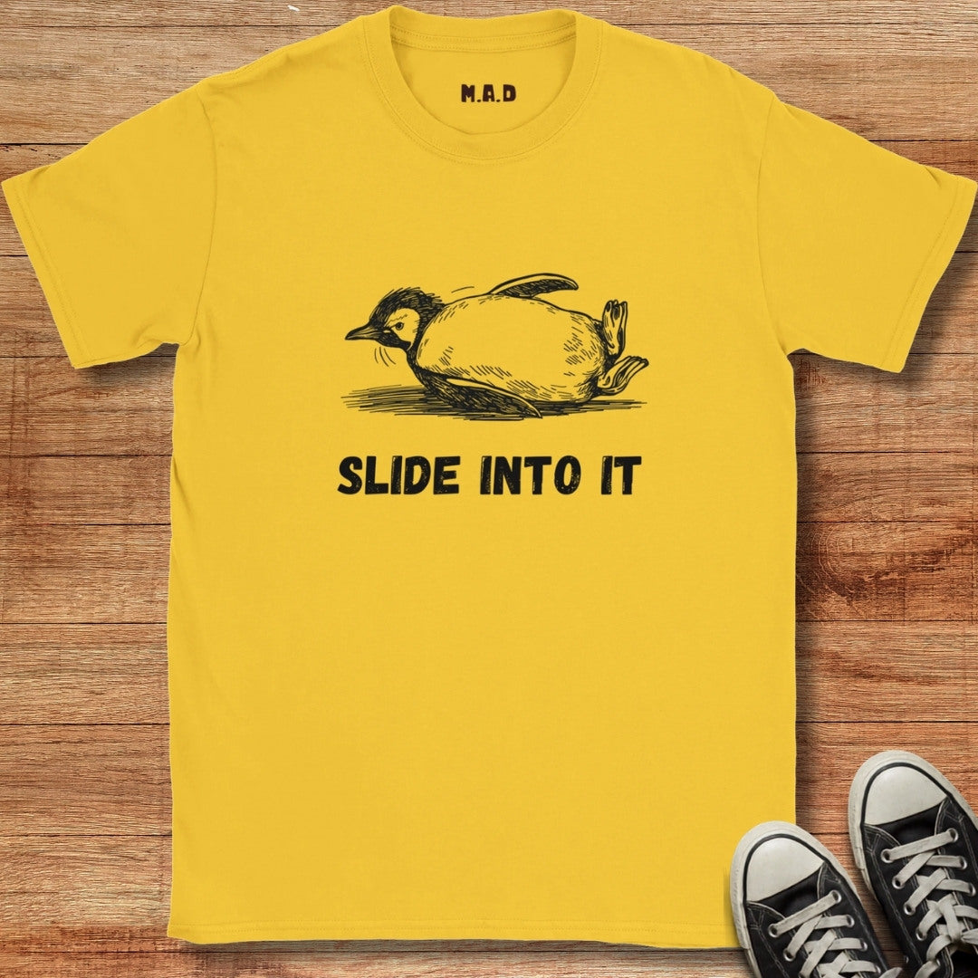 Slide Into It T-shirt