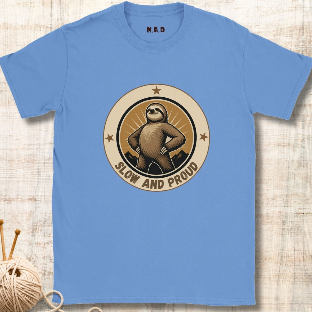 Slow and Proud T-shirt