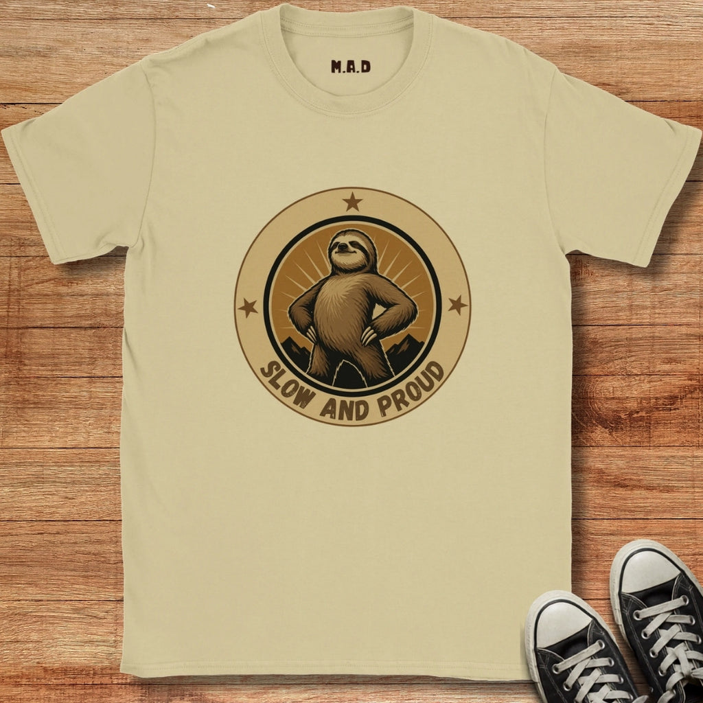 Slow and Proud T-shirt