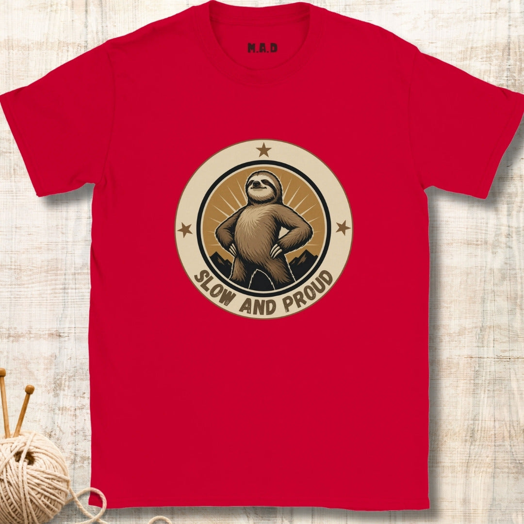Slow and Proud T-shirt