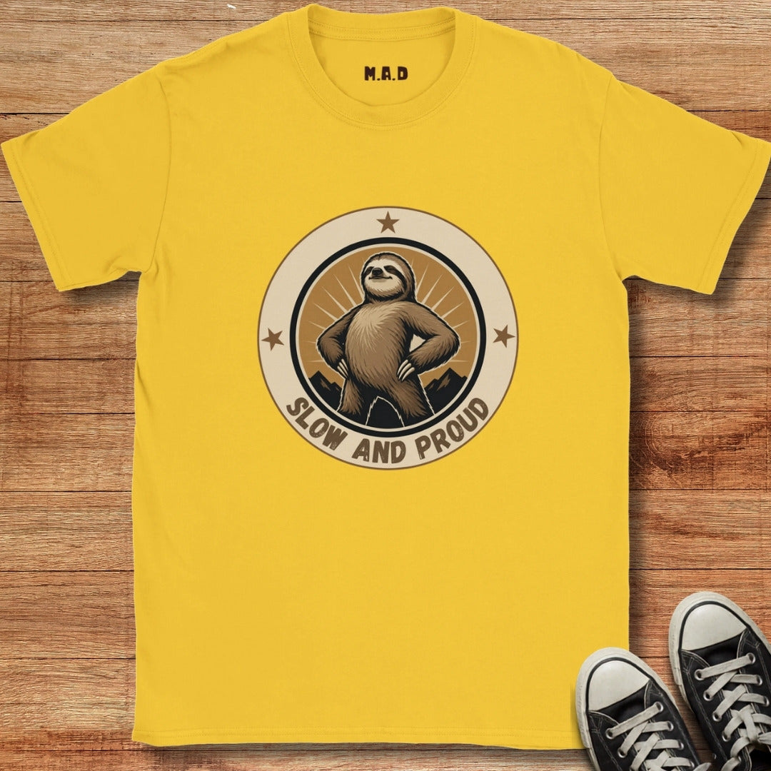 Slow and Proud T-shirt
