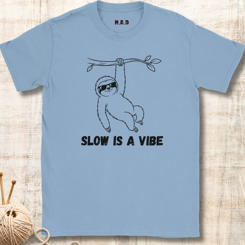 Slow is a Vibe T-shirt