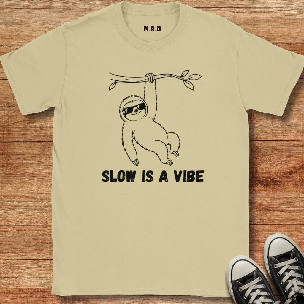 Slow is a Vibe T-shirt