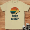 Stay Sharp T-shirt