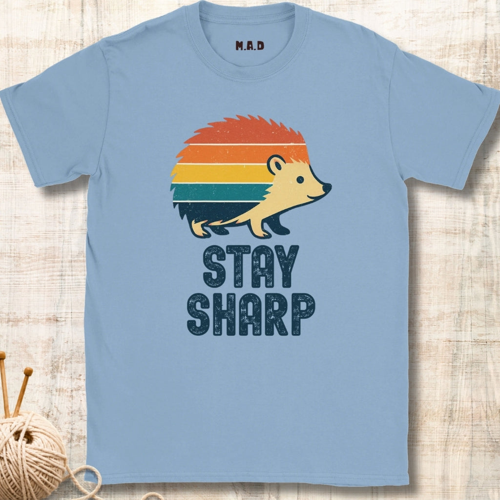 Stay Sharp T-shirt