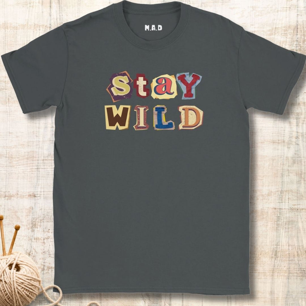 Stay Wild T-shirt