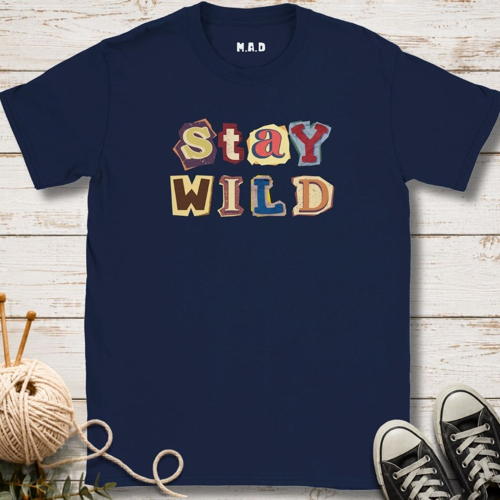 Stay Wild T-shirt