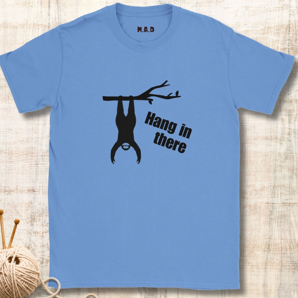 Hang in There Light T-shirt
